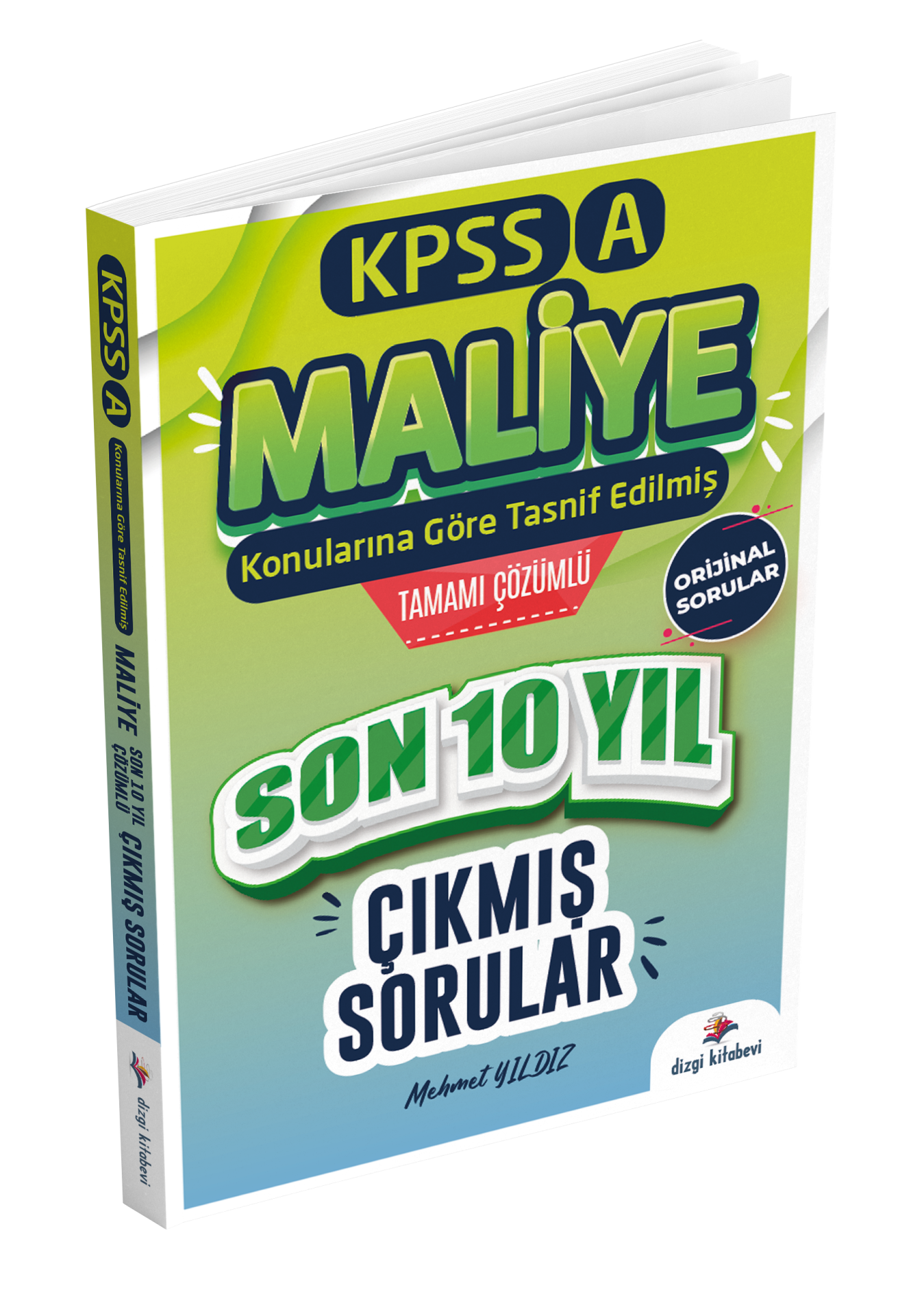 Dizgi Kitap 2025 Kpss A Maliye Konularına Göre Tasnif Edilmiş Son 10 Yıl Tamamı Çözümlü Orijinal Çıkmış Sorular