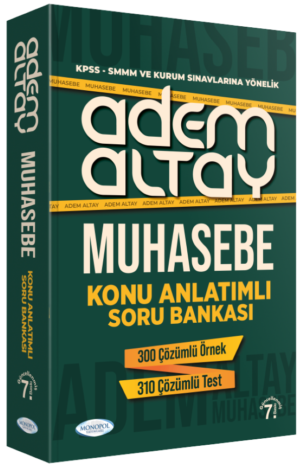 Adem Altay Muhasebe Konu Anlatımlı Soru Bankası 7. Baskı Monopol Yayınları
