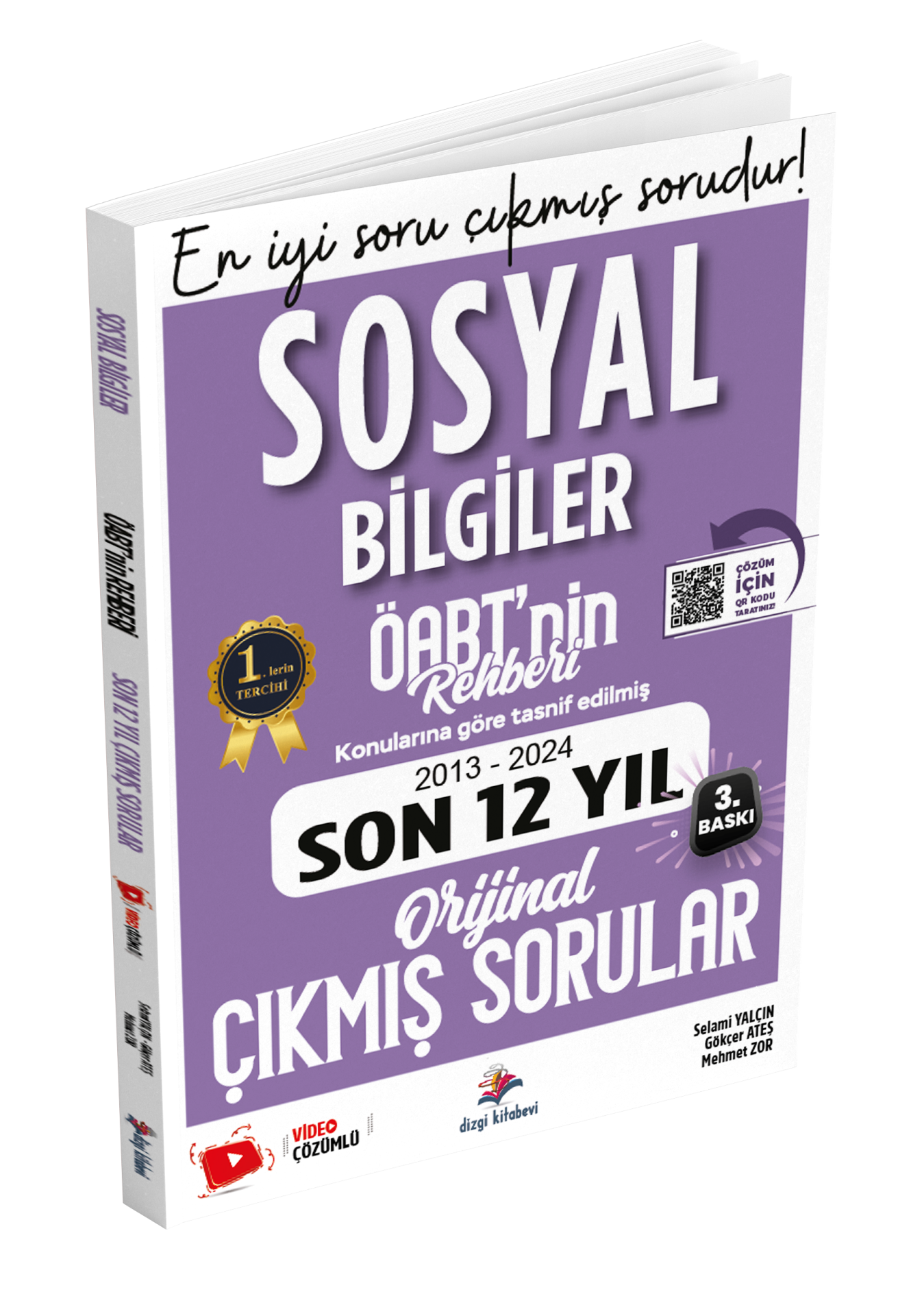 Dizgi Kitap Meb Ags ÖABT Sosyal Bilgiler Öabt'nin Rehberi Konularına Göre Tasnif Edilmiş Son 12 Yıl Orijinal Video Çözümlü Çıkmış Sınav Soruları Selami Yalçın 2025