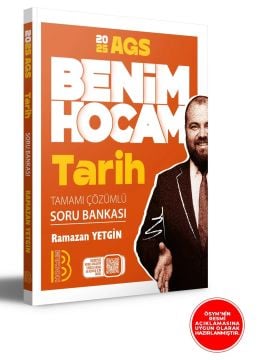 2025 AGS Tarih Tamamı Çözümlü Soru Bankası Benim Hocam Yayınları