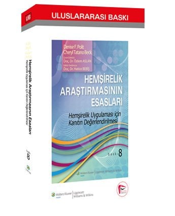 Hemşirelik Araştırmasının Esasları Hemşirelik Uygulaması için Kanıtın Değerlendirilmesi