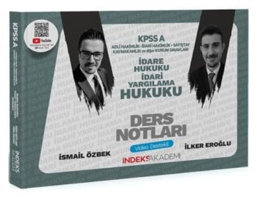 2025 KPSS A Grubu İdare ve İdari Yargılama Hukuku Video Ders Notları - İlker Eroğlu, İsmail Özbek İndeks Akademi Yayıncılık
