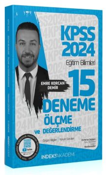2024 KPSS Eğitim Bilimleri Ölçme ve Değerlendirme 15 Deneme Çözümlü - Emre Korcan DEMİR İndeks Akademi Yayıncılık