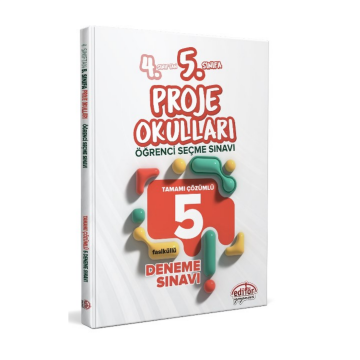Editör Yayınları 4. Sınıftan 5. Sınıfa Proje Okulları Çözümlü 5 Deneme Sınavı