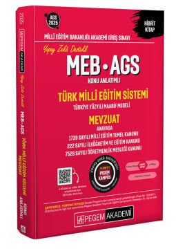 2025 MEB-AGS Konu Anlatımlı Türk Milli Eğitim Sistemi-Mevzuat Pegem Yayınları