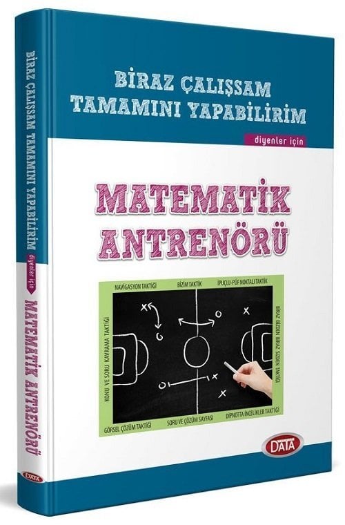Biraz Çalışsam Tamamını Yapabilirim Diyenler İçin Matematik Antrenörü Data Yayınları