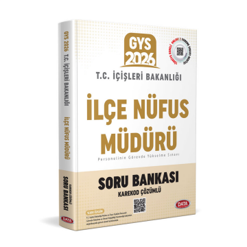 T.C. İçişleri Bakanlığı İlçe Nüfus Müdürü GYS Soru Bankası -Karekod Çözümlü Data Yayınları