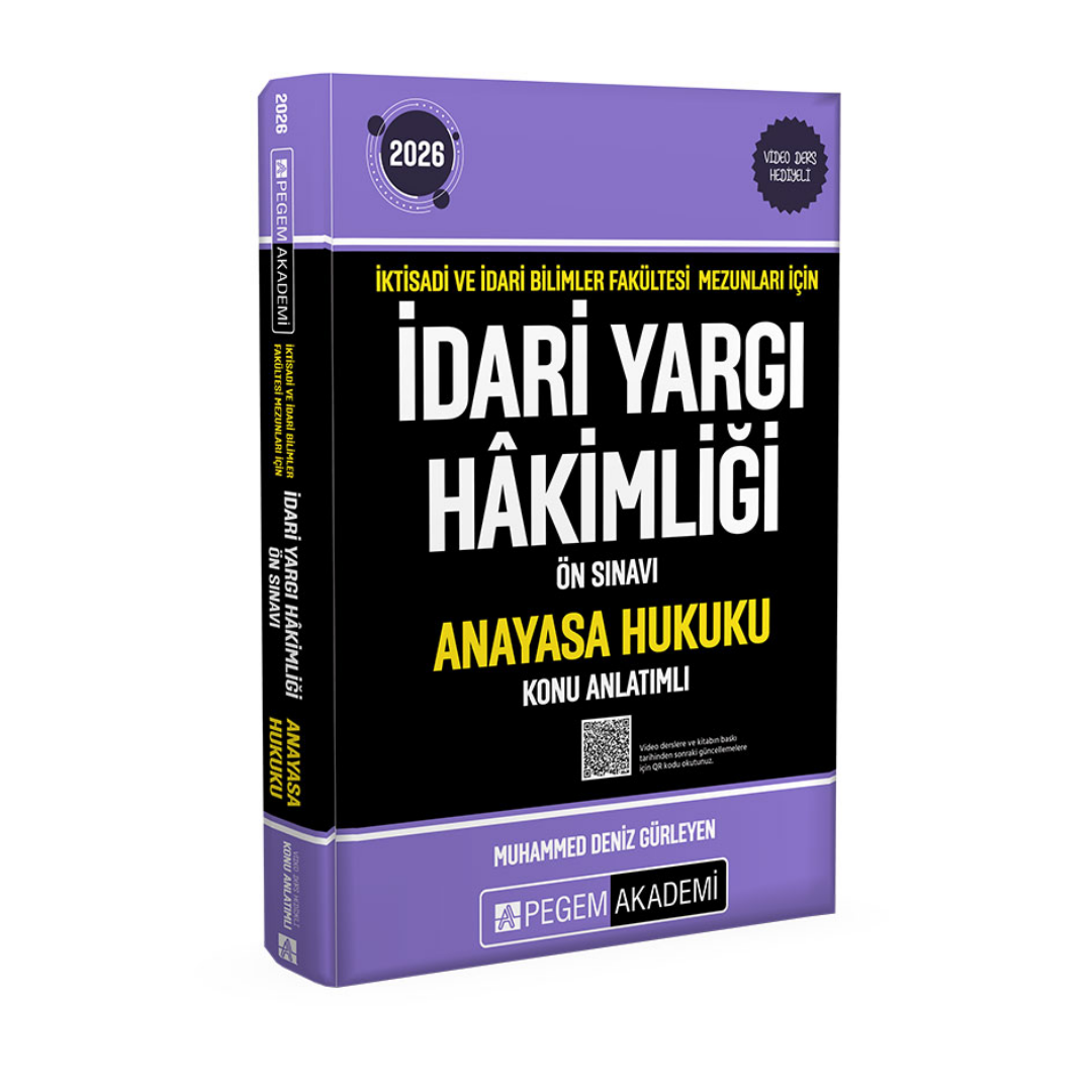 2026 İktisadi ve İdari Bilimler Fakültesi Mezunları İçin İdari Yargı Hakimliği Ön Sınavı Anayasa Hukuku Konu Anlatımlı Pegem Yayınları