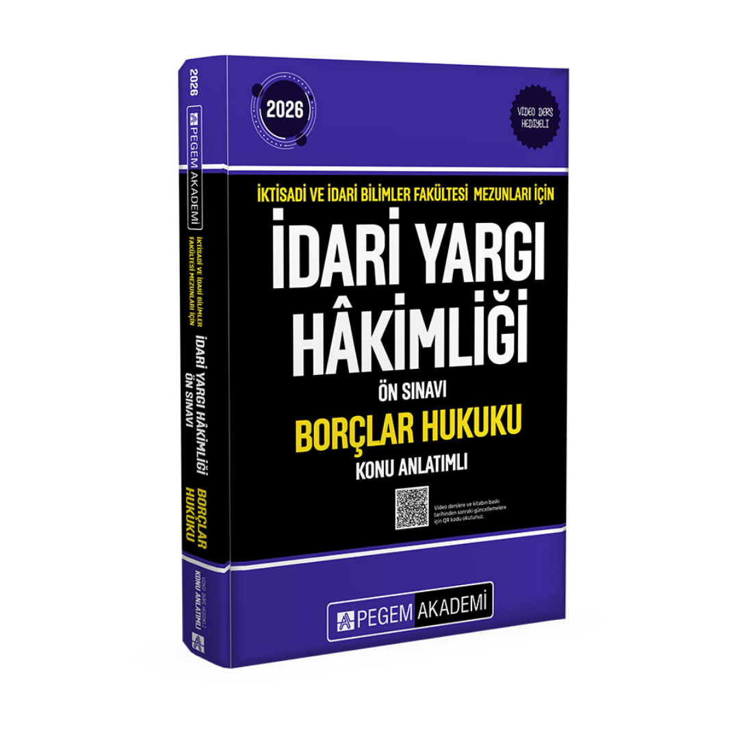 2026 İktisadi ve İdari Bilimler Fakültesi Mezunları İçin İdari Yargı Hakimliği Ön Sınavı Borçlar Hukuku Konu Anlatımlı Pegem Yayınları
