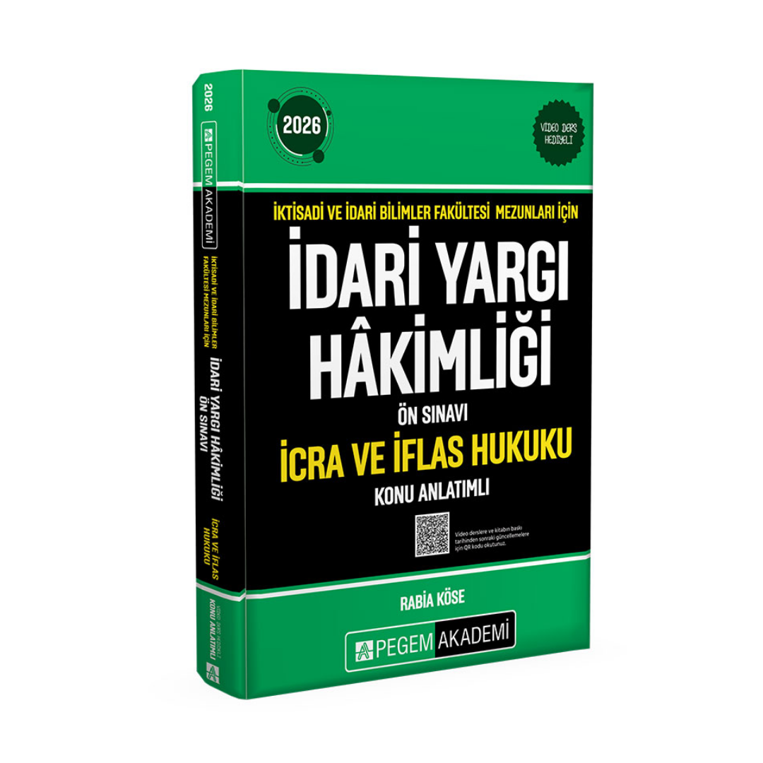 2026 İktisadi ve İdari Bilimler Fakültesi Mezunları İçin İdari Yargı Hakimliği Ön Sınavı İcra ve İflas Hukuku Konu Anlatımlı Pegem Yayınları