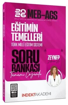 2026 MEB-AGS Eğitimin Temelleri ve Türk Milli Eğitim Sistemi Soru Bankası Çözümlü - Zeynep Salman İçli İndeks Akademi Yayıncılık