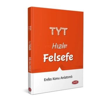 TYT Hızlı Felsefe Enfes Konu Anlatımlı Data Yayınları