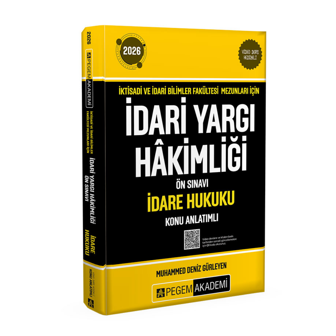 2026 İktisadi ve İdari Bilimler Fakültesi Mezunları İçin İdari Yargı Hakimliği Ön Sınavı İdare Hukuku Konu Anlatımlı Pegem Yayınları