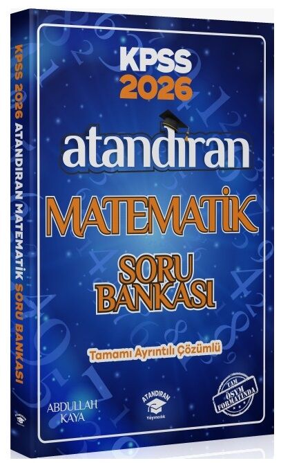 Atandıran 2026 KPSS Matematik Soru Bankası Çözümlü - Abdullah Kaya Atandıran Yayıncılık