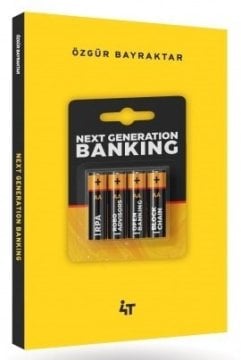 4T Yayınları Next Generation Banking - Özgür Bayrakta