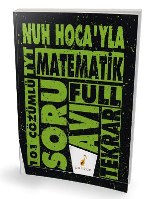 Pelikan Yayınları TYT Nuh Hocayla Matematik Soru Avı 101 Çözümlü Soru