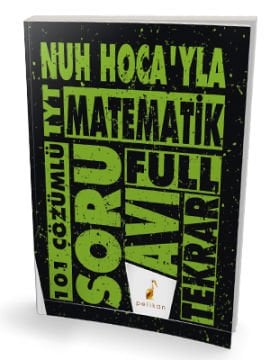 Pelikan Yayınları TYT Nuh Hocayla Matematik Soru Avı 101 Çözümlü Soru