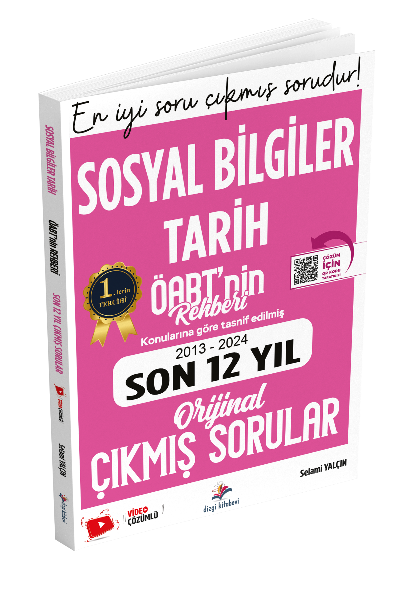 Dizgi Kitap Meb Ags ÖABT Sosyal Bilgiler Öğretmenliği Tarih Ve ÖABT Tarih Konularına Göre Tasnif Edilmiş Son 12 Yıl Video Çözümlü Çıkmış Sorular Selami Yalçın 2025