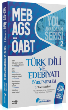 ÖABT MEB-AGS Türk Dili ve Edebiyatı 2. Kitap Divan Edebiyatı Konu Anlatımlı Soru Bankası Özdil Akademi Yayınları