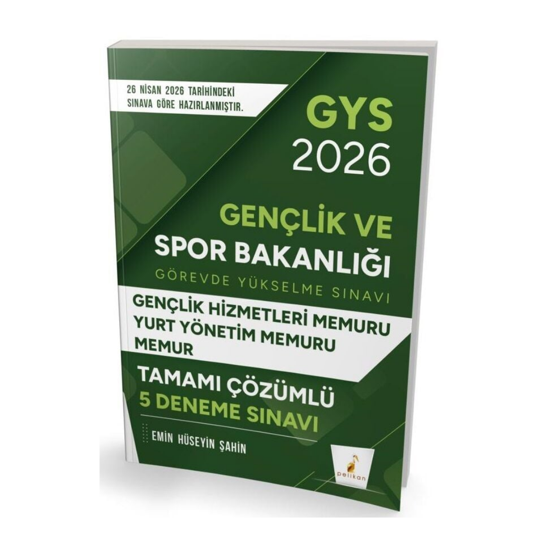 2026 GYS Gençlik ve Spor Bakanlığı - Gençlik Hizmetleri Memuru - Yurt Yönetim Memuru - Memur - Tamamı Çözümlü 5 Deneme Sınavı Pelikan Yayıncılık