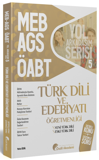 ÖABT MEB-AGS Türk Dili ve Edebiyatı 5. Kitap Eski Yeni Türk Dili Konu Anlatımlı Soru Bankası Özdil Akademi Yayınları