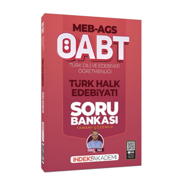 İndeks Akademi 2026 ÖABT MEB-AGS Türk Dili ve Edebiyatı-Türkçe Türk Halk Edebiyatı Soru Bankası Çözümlü - Türker Tola