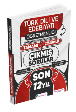 Özdil Akademi MEB-AGS ÖABT Türk Dili ve Edebiyatı Öğretmenliği Son 12 Yıl Tamamı Çözümlü Çıkmış Sorular