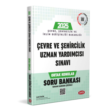 Çevre ve Şehircilik Bakanlığı Çevre ve Şehircilik Uzman Yardımcısı Sınavı Ortak Konular Soru Bankası - Karekod Çözümlü Data Yayınları