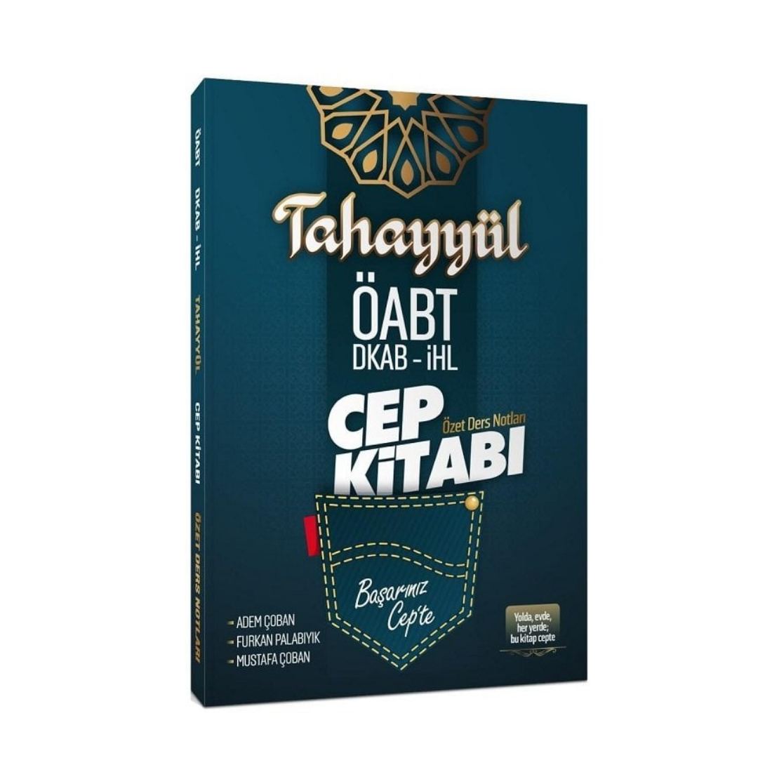 Tahayyül ÖABT Din Kültürü ve Ahlak Bilgisi Cep Kitabı Özet Ders Notları - Mustafa Çoban, Adem Çoban, Furkan Palabıyık