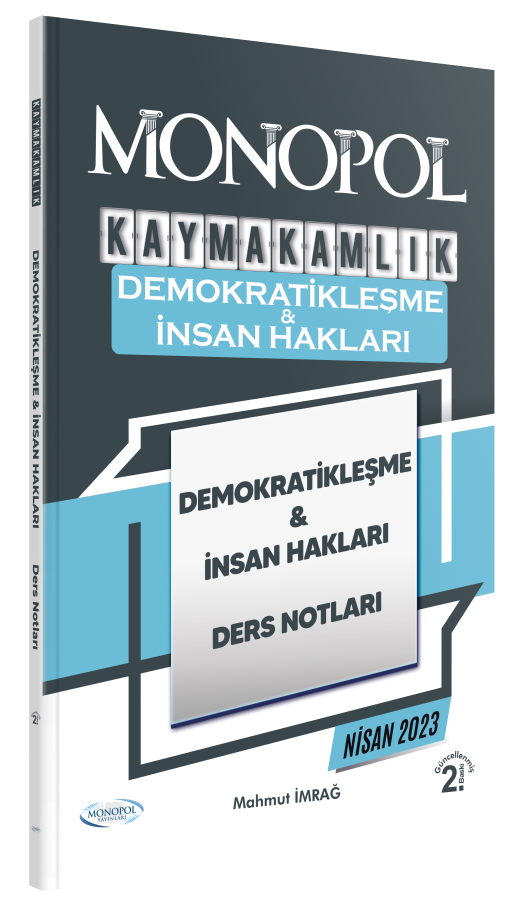 MONOPOL KAYMAKAMLIK DEMOKRATİKLEŞME VE İNSAN  HAKLARI DERS NOTLARI 2. BASKI
