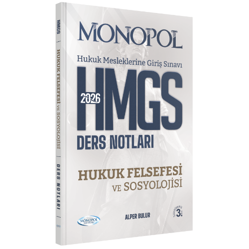 HMGS Hukuk Felsefesi ve Sosyolojisi Ders Notları 3. Baskı Monopol Yayınları