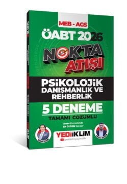 Yediiklim Yayınları 2026 ÖABT MEB - AGS Nokta Atışı Psikolojik Danışmanlık ve Rehberlik Tamamı Çözümlü 5 Deneme Bülent TANIK, Berkan DUMAN