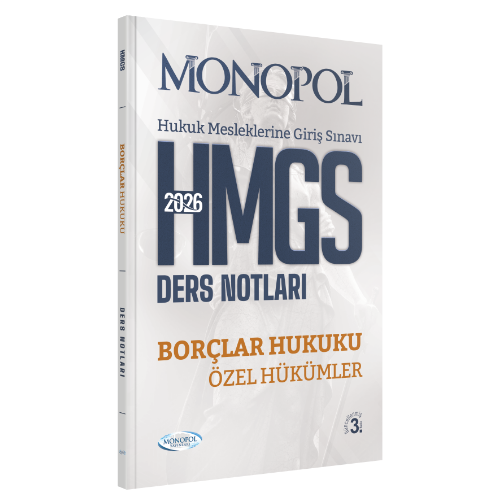 HMGS Borçlar Hukuku Özel Hükümler Ders Notları 3. Baskı Monopol Yayınları