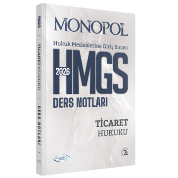 HMGS Ticaret Hukuku Ders Notları 3. Baskı Monopol Yayınları