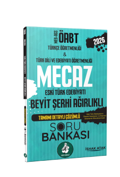 2026 Meb Ags ÖABT Mecaz Eski Türk Edebiyatı Beyit Şerhi Ağırlıklı Tamamı Çözümlü Soru Bankası İshak Atak - Atak Yayınları