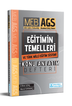 MEB AGS Eğitimin Temelleri ve Türk Milli Eğitim Sistemi Konu Anlatım Defteri Adem Hakan Uzem