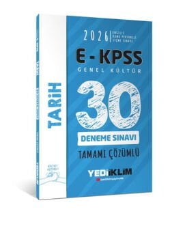 2026 E - KPSS Tüm Adaylar İçin Genel Kültür Tarih Tamamı Çözümlü 30 Deneme Sınavı Yediiklim Yayınları