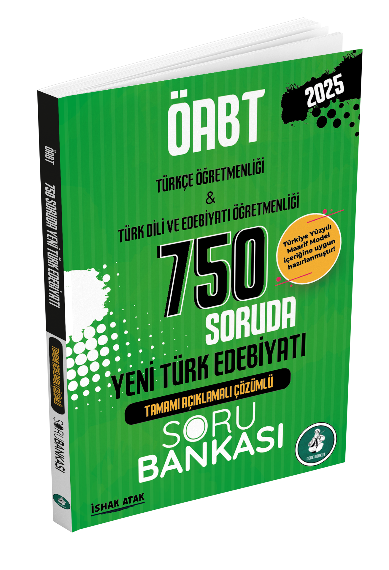 2025 Meb Ags ÖABT 750 Soruda Yeni Türk Edebiyatı Tamamı Açıklamalı Çözümlü Soru Bankası İshak Atak