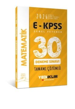 2026 E - KPSS Tüm Adaylar İçin Genel Yetenek Matematik Tamamı Çözümlü 30 Deneme Sınavı Yediiklim Yayınları