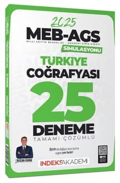 2025 MEB-AGS Simülasyonu Türkiye Coğrafyası 25 Deneme Çözümlü - Alican Demir İndeks Akademi Yayıncılık