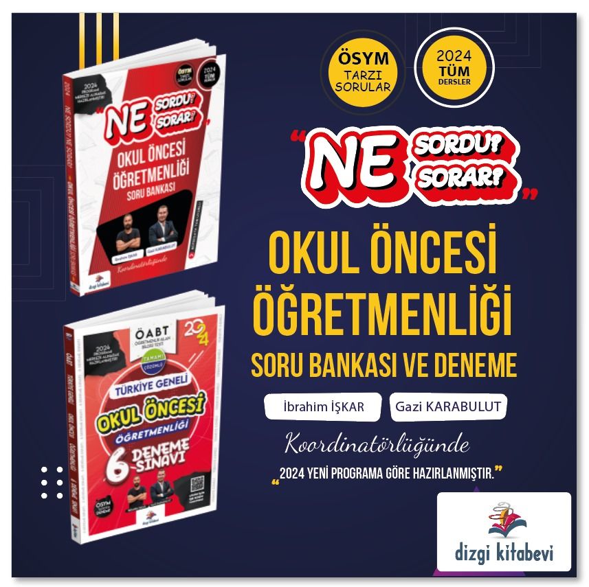 Dizgi Kitap Kpss Okul Öncesi Öğretmenliği Ne Sordu Ne Sorar Tamamı Çözümlü Soru Bankası & Kpss Okul Öncesi Öğretmenliği Tg 6 Deneme Sınavı 2024  İbrahim İşkar-Gazi Karabulut