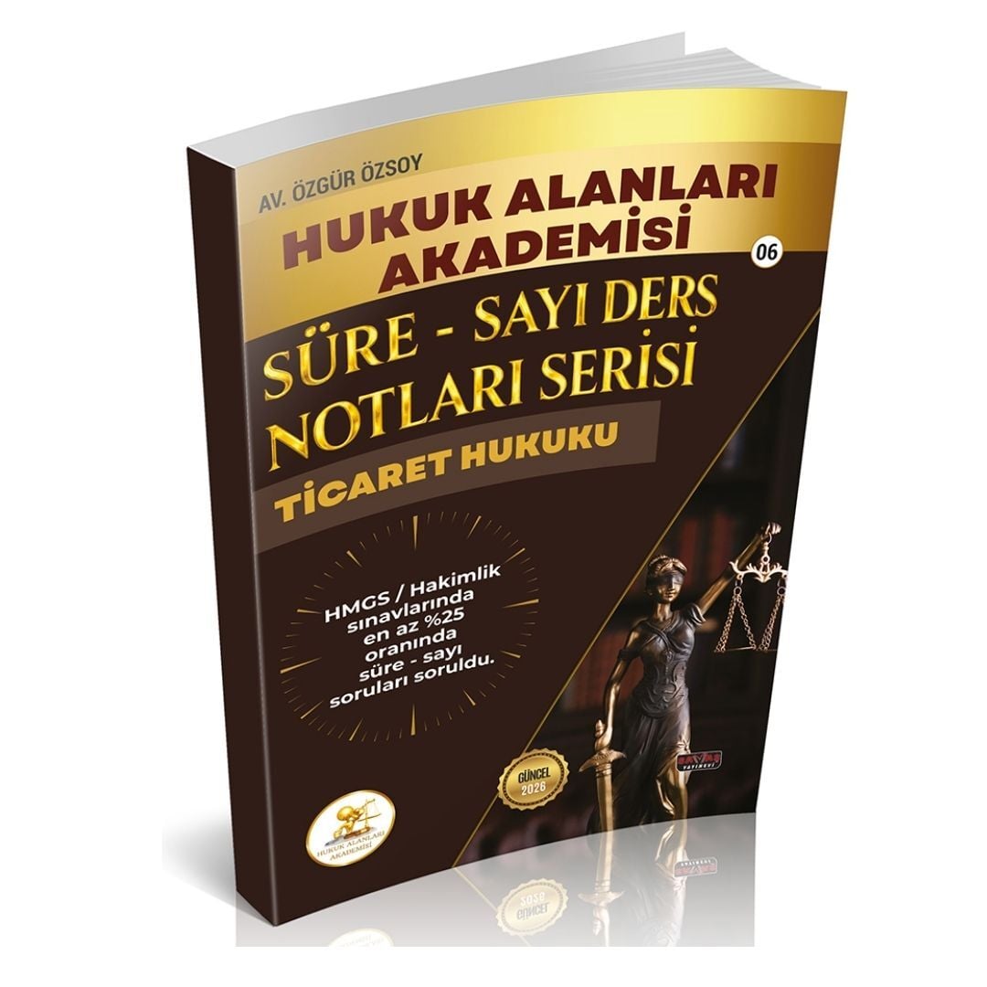 HUKAL HMGS/HAKİMLİK Süre-Sayı Ders Notları Serisi Ticaret Hukuku Savaş Yayınları