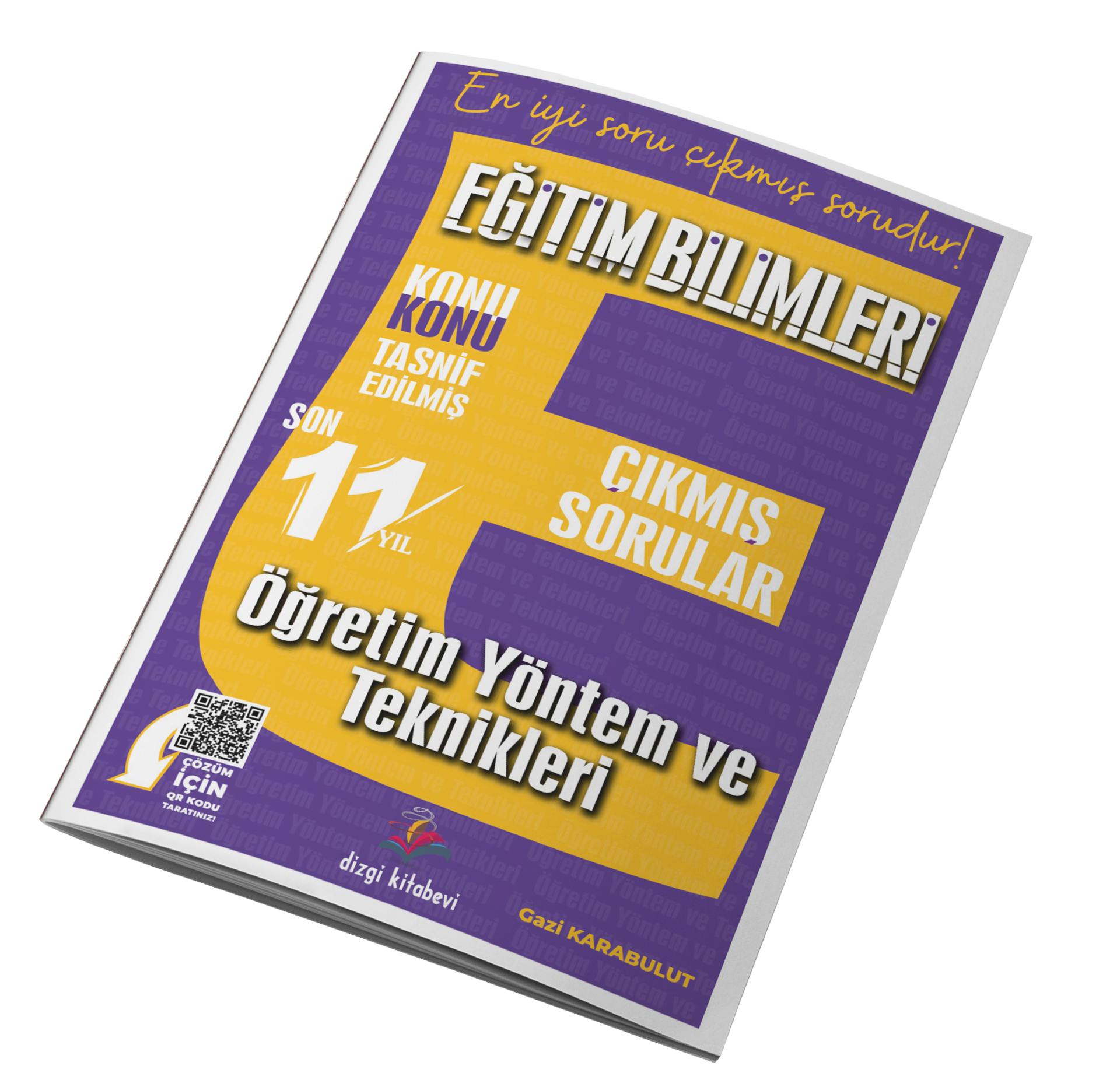 Dizgi Kitap 2025 Kpss Eğitim Bilimleri Öğretim Yöntem Ve Teknikleri Tamamı Video Çözümlü Konu Konu Tasnif Edilmiş Son 11 Yıl Çıkmış Sorular Gazi Karabulut