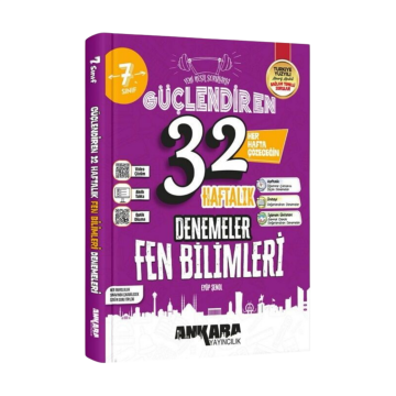 Ankara Yayıncılık 7. Sınıf Fen Bilimleri 32 Haftalık Güçlendiren Denemeleri