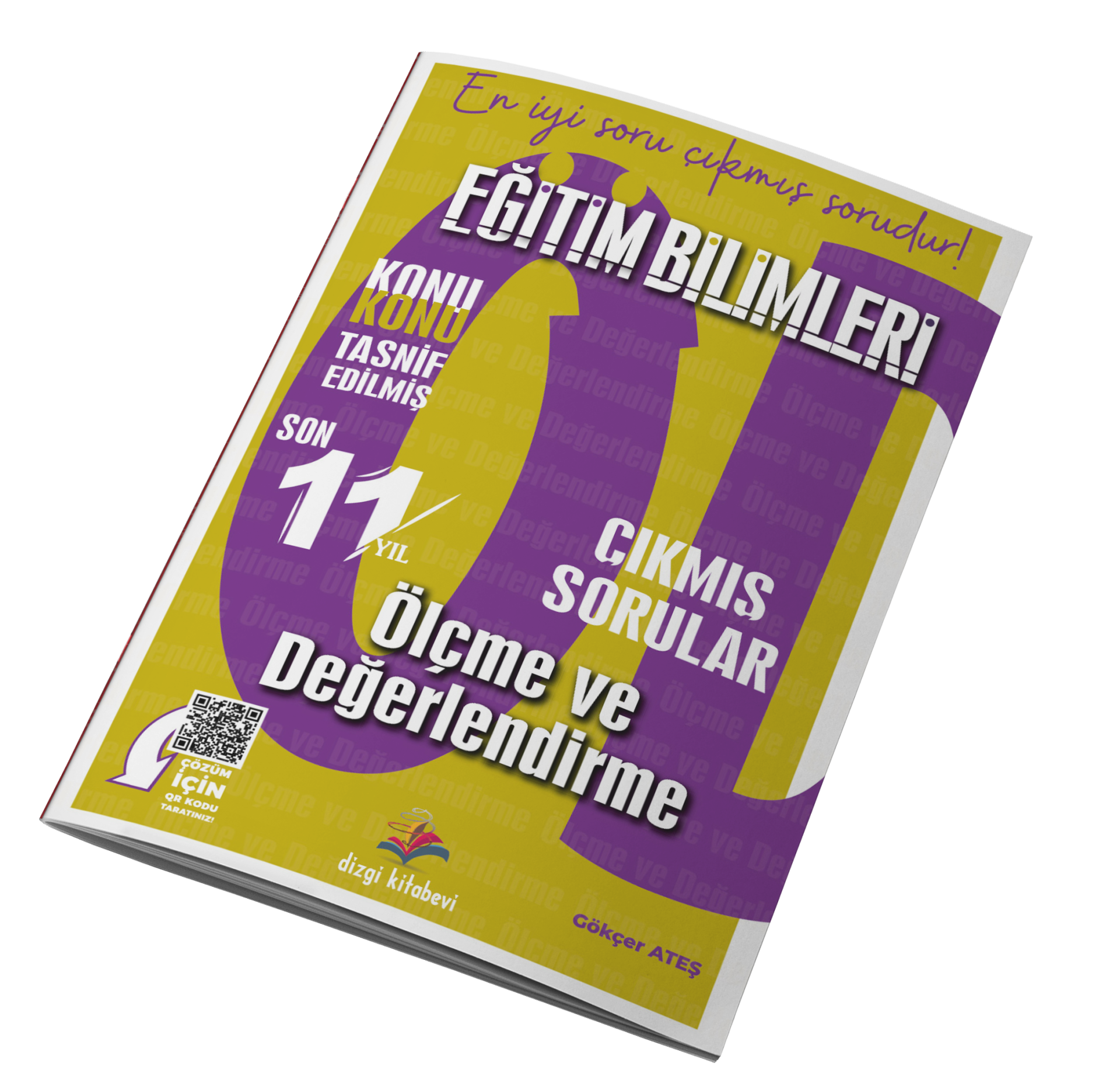 Dizgi Kitap 2025 Kpss Eğitim Bilimleri Ölçme Ve Değerlendirme Tamamı Video Çözümlü Konu Konu Tasnif Edilmiş Son 11 Yıl Çıkmış Sorular Gökçer Ateş