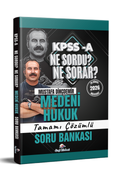 Dizgi Kitap 2026 Kpss A Medeni Hukuk Ne Sordu Ne Sorar Tamamı Çözümlü Soru Bankası Mustafa Dinçdemir