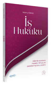 İş Hukuku Ders Notları Ve Soruları 5. Baskı Monopol Yayınları
