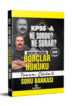 Dizgi Kitap 2026 KPSS A Borçlar Hukuku Ne Sordu Ne Sorar Tamamı Çözümlü Soru Bankası Mustafa Dinçdemir