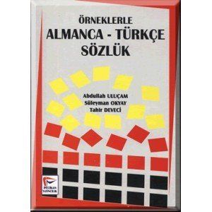 Örneklerle Almanca - Türkçe Sözlük