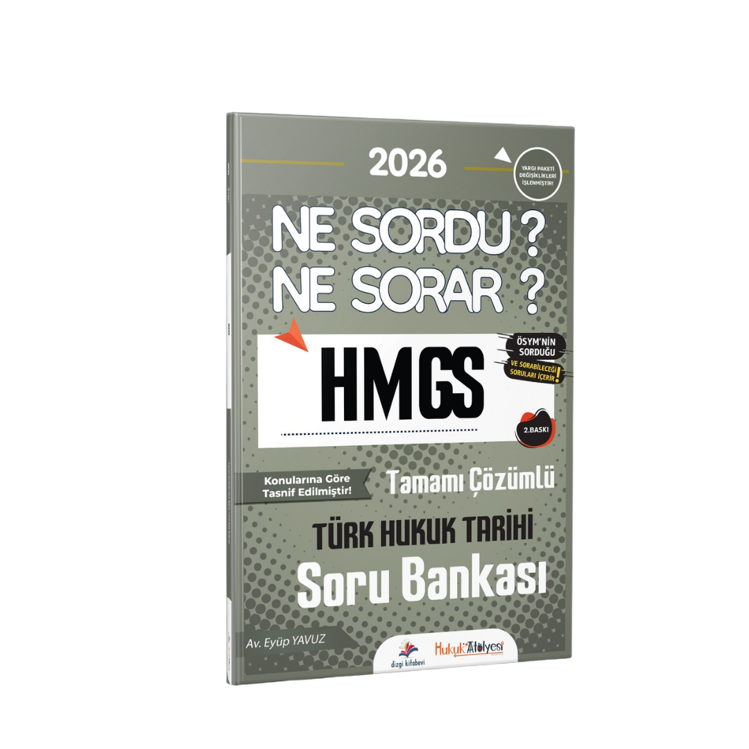 Dizgi Kitap 2026 Hukuk Atölyesi HMGS Ne Sordu Ne Sorar Türk Hukuk Tarihi Tamamı Çözümlü Soru Bankası Av. Eyüp Yavuz 2. Baskı